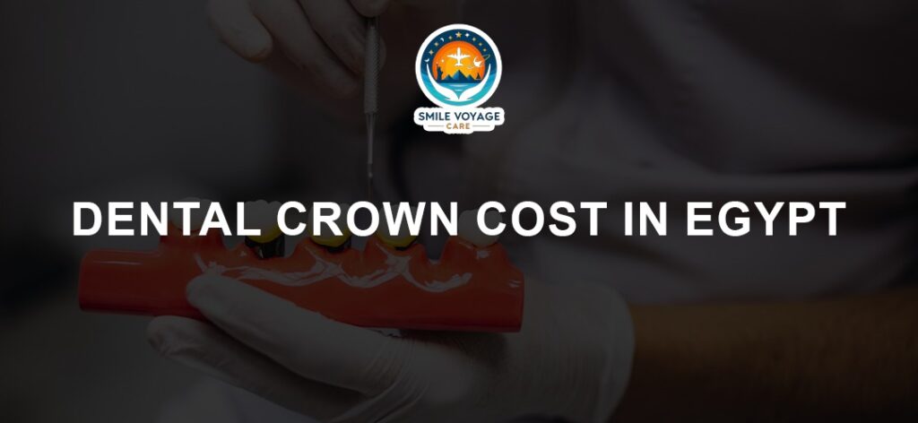 dental crown cost in egypt