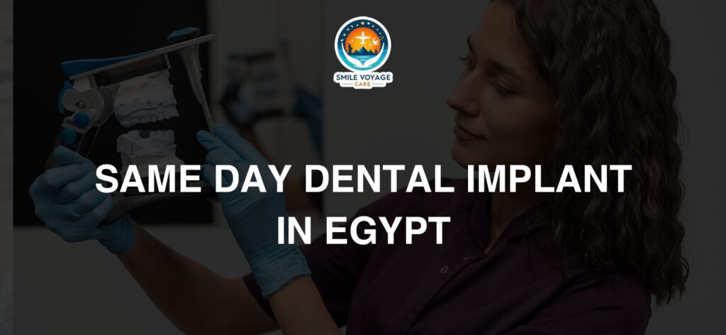 Same day dental implant in Egypt