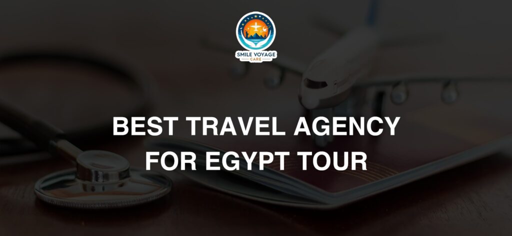 Best Travel Agency for Egypt Tour