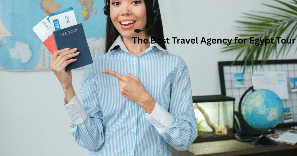 The Best Travel Agency for Egypt Tour