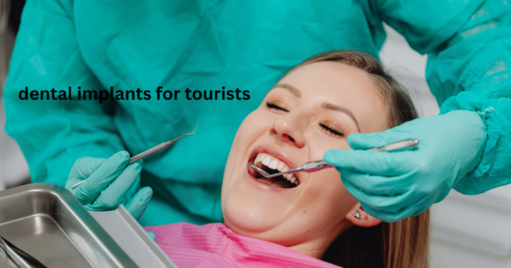dental implants for tourists